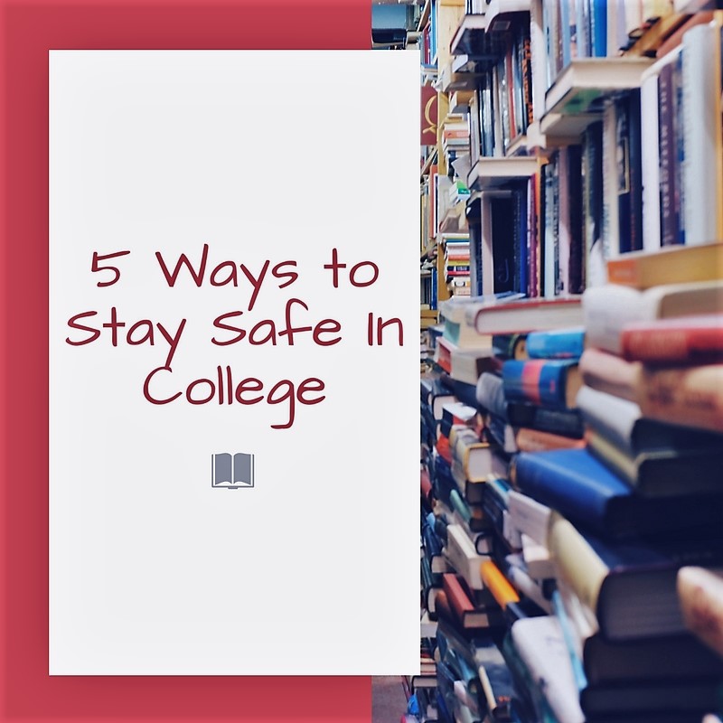 5 Ways Your Child Can Stay Safe In&nbsp;College