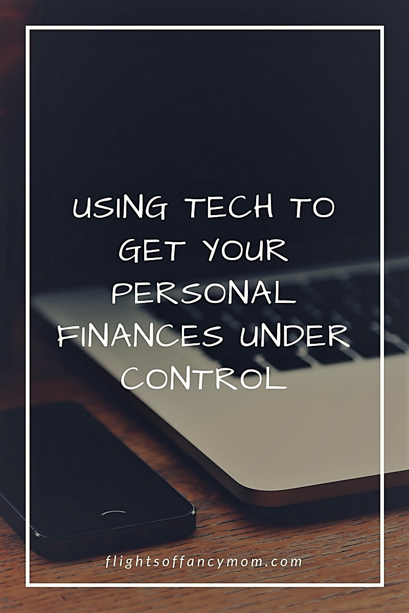 Using Tech to Get Your Personal Finances Under Control